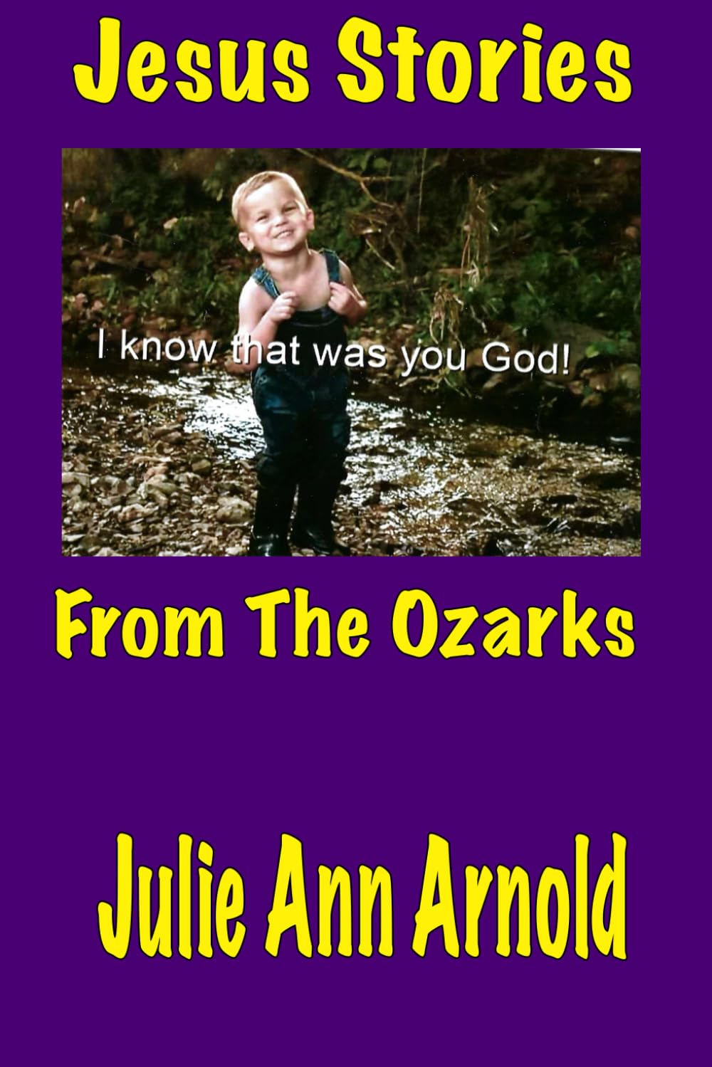 Jesus Stories From The Ozarks