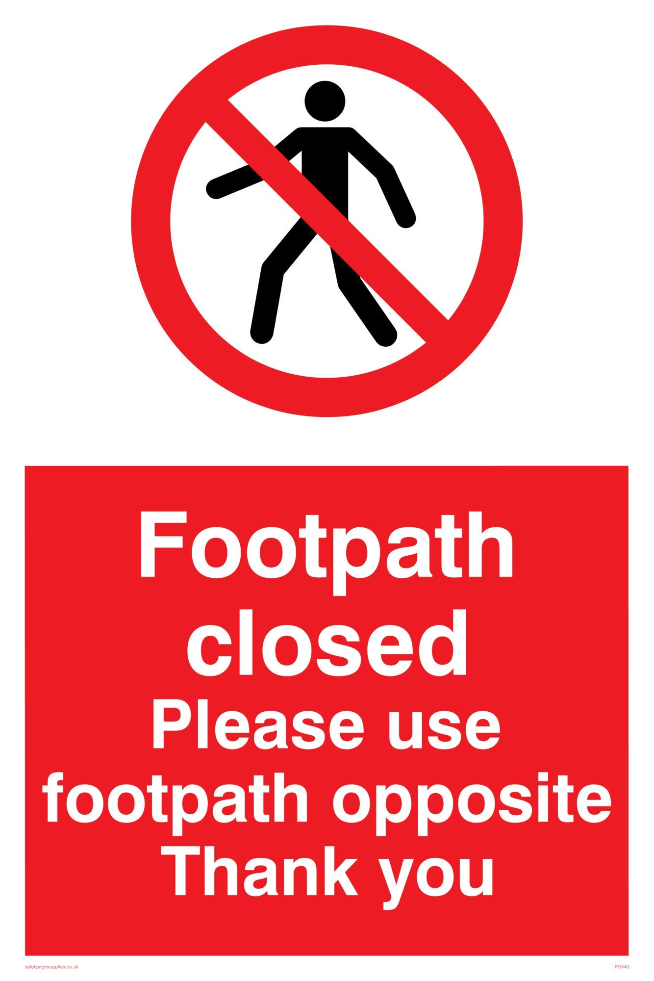 Viking Signs PC540-A2P-AC "Footpath Closed Please Use Footpath Opposite Thank You" Sign, Aluminium Composite, 600 mm H x 400 mm W