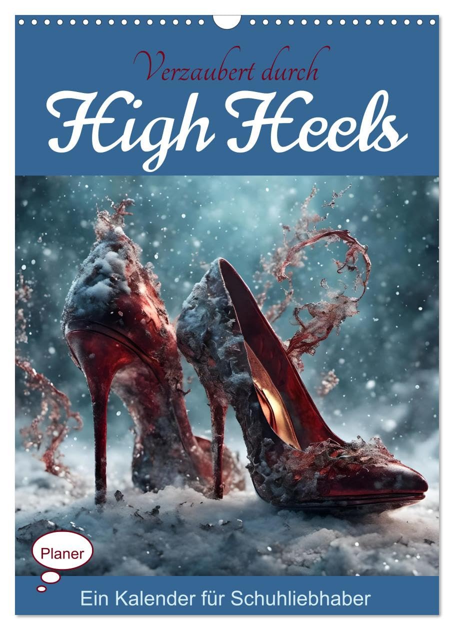 Enchanted by high heels - a calendar for shoe lovers UK-Version (Wall Calendar 2026 DIN A3 Portrait), CALVENDO 12 Month Wall Calendar