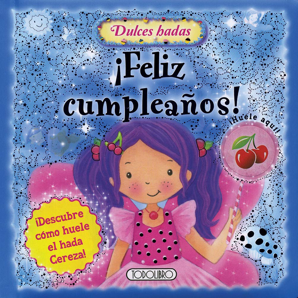 ¡Feliz cumpleaños! (Libros con olor)