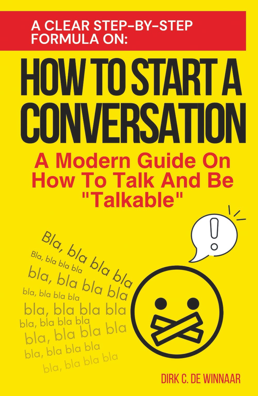 How To Start A Conversation: A Modern Guide On How To Talk And Be "Talkable"