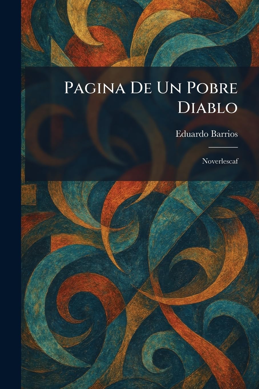 Pagina De Un Pobre Diablo: Noverlescaf