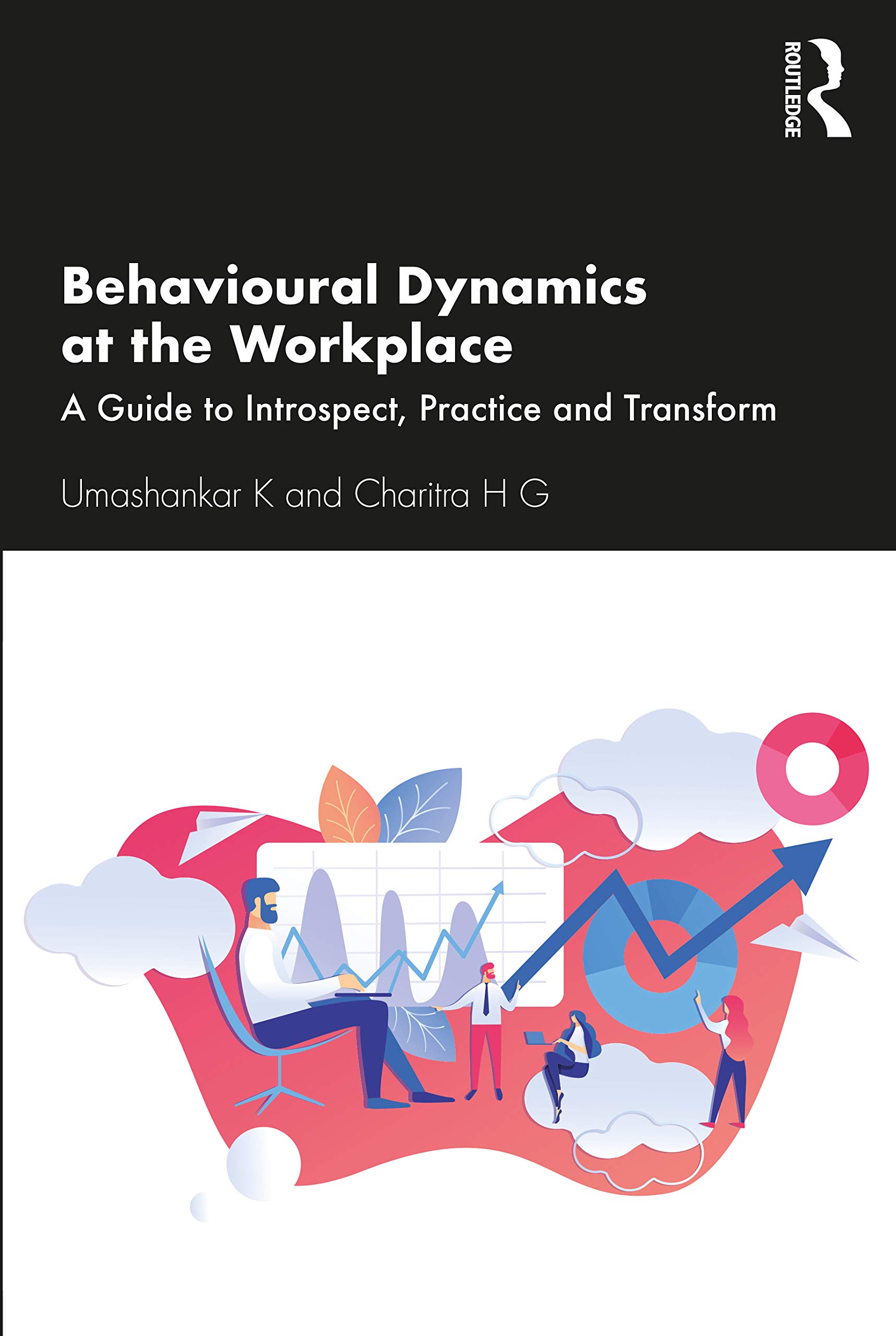 Behavioural Dynamics at the Workplace: A Guide , K, G Paperback Paperback..