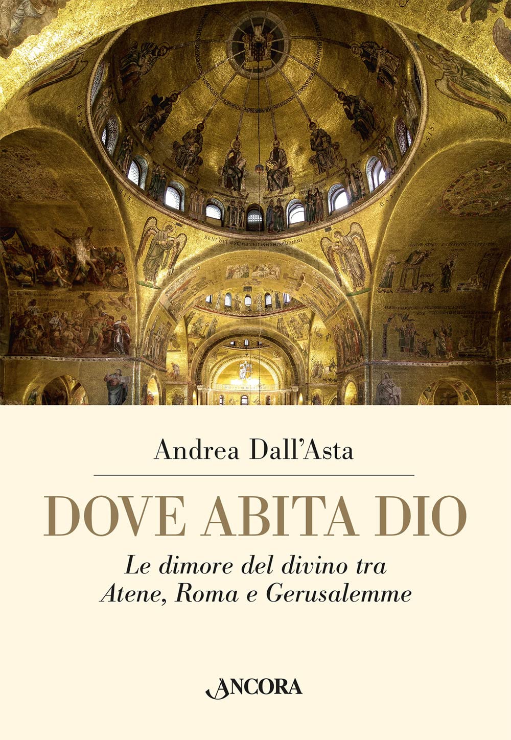 Dove Abita Dio. Le Dimore Del Divino Tra Atene, Roma E Gerusalemme - 4