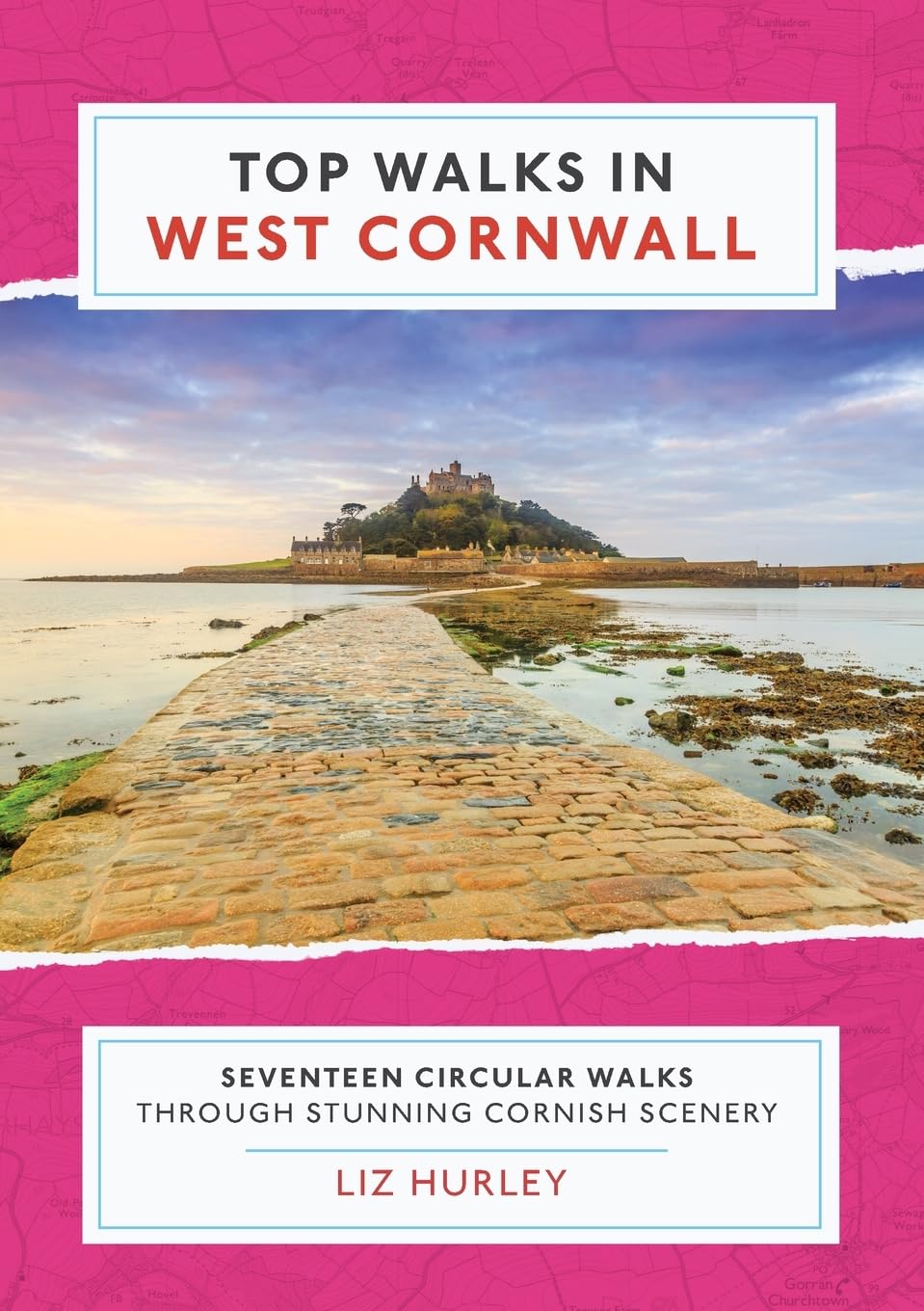 Liz Hurley Top Walks in West Cornwall (Paperback) Cornish Walks SIGNED