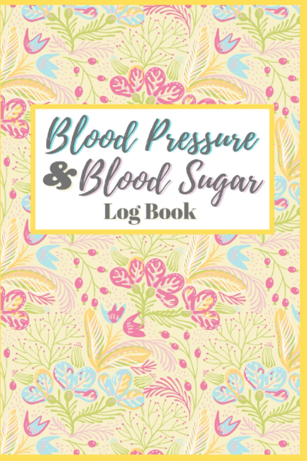 Blood Pressure and Blood Sugar Log Book: Small Weekly Blood Glucose and Pressure Tracker for Monitoring Diabetes, Hypertension or Hypotension.