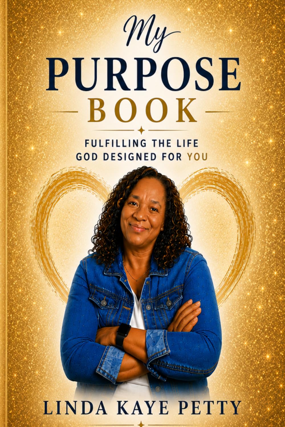 My Purpose Book: Fulfilling the Life God Designed for You