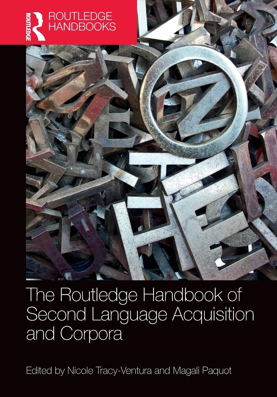 The Routledge Handbook of Second Language Acquisition and Corpora (The Routledge Handbooks in Second Language Acquisition)