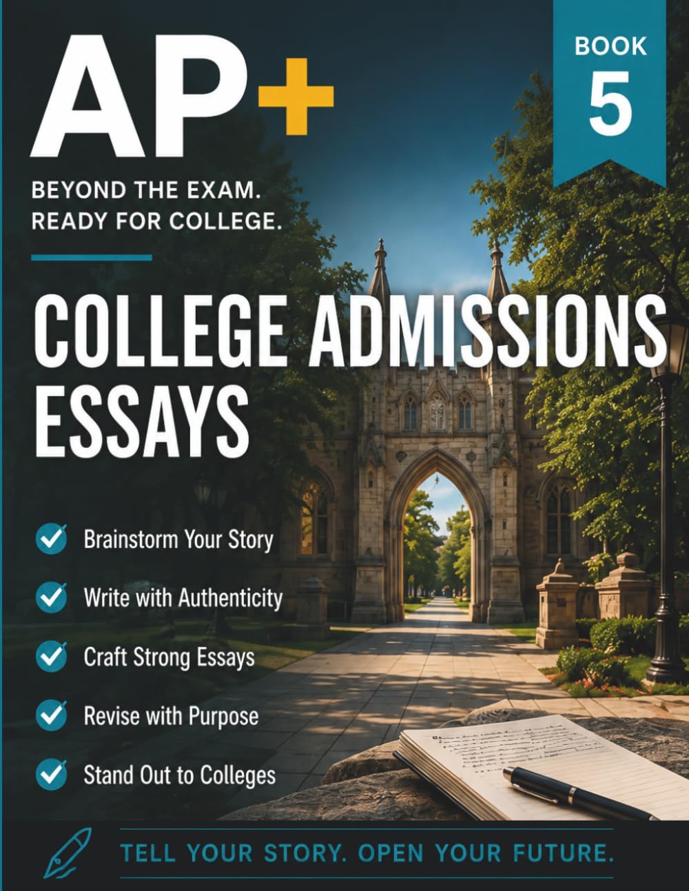 AP+ College Admissions Essays Practice Workbook: AP English Language Essay Review for College Applications, Personal Statement & Supplemental Essay ... High School (AP+ College Readiness Workbooks)