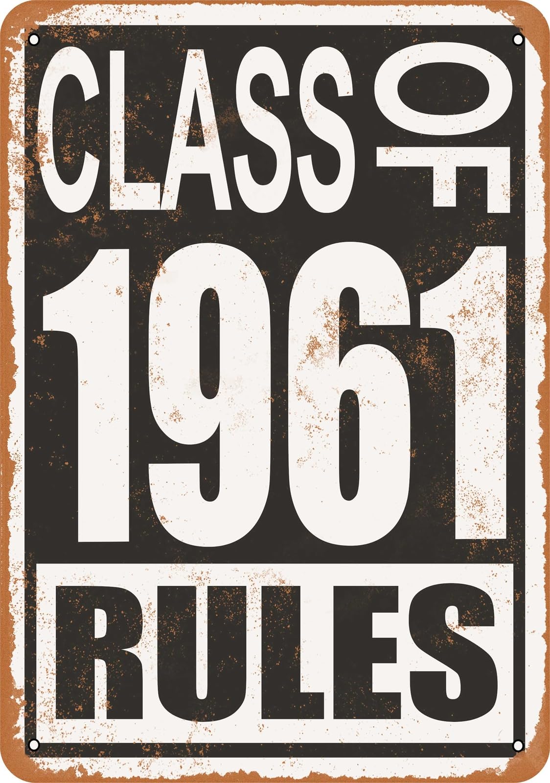 Metal Sign - Class of 1961 Rules - Vintage Look home decor