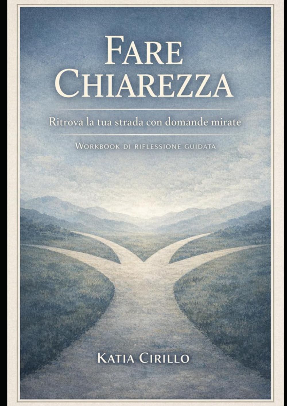 Fare Chiarezza: Capire dove sei prima di decidere dove andare