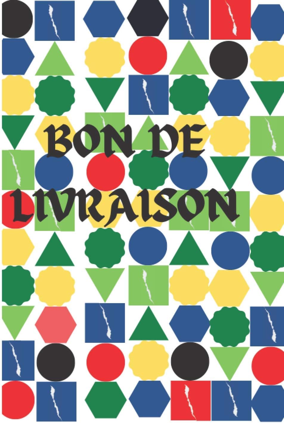 Bon de Livraison: 100 Pages | 7 x 10 pouces