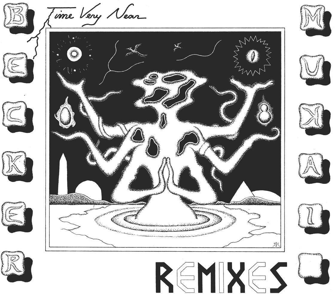 Time Very Near: Remixes [VINYL]