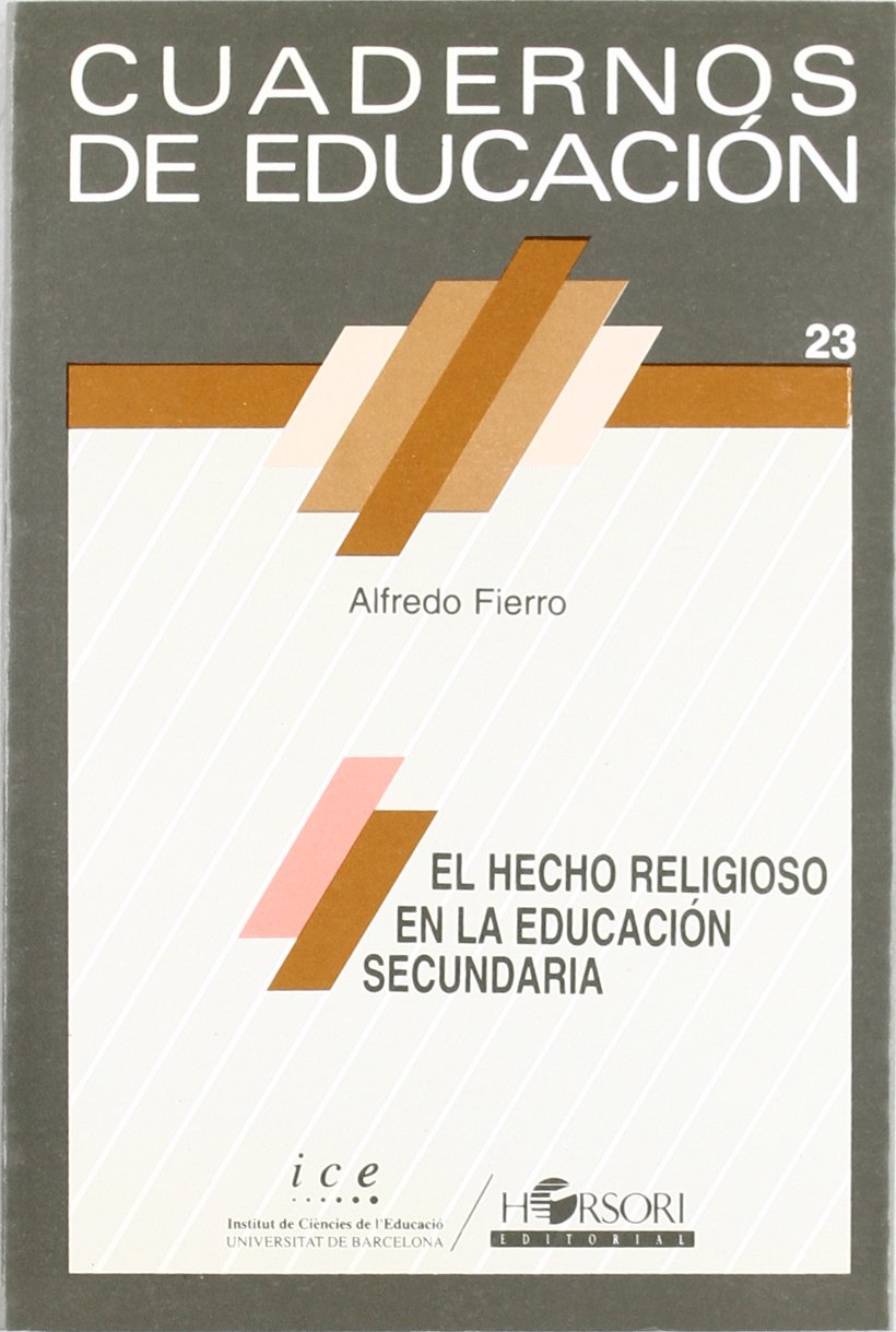 El hecho religioso en la educación secundaria (Cuadernos de educación)