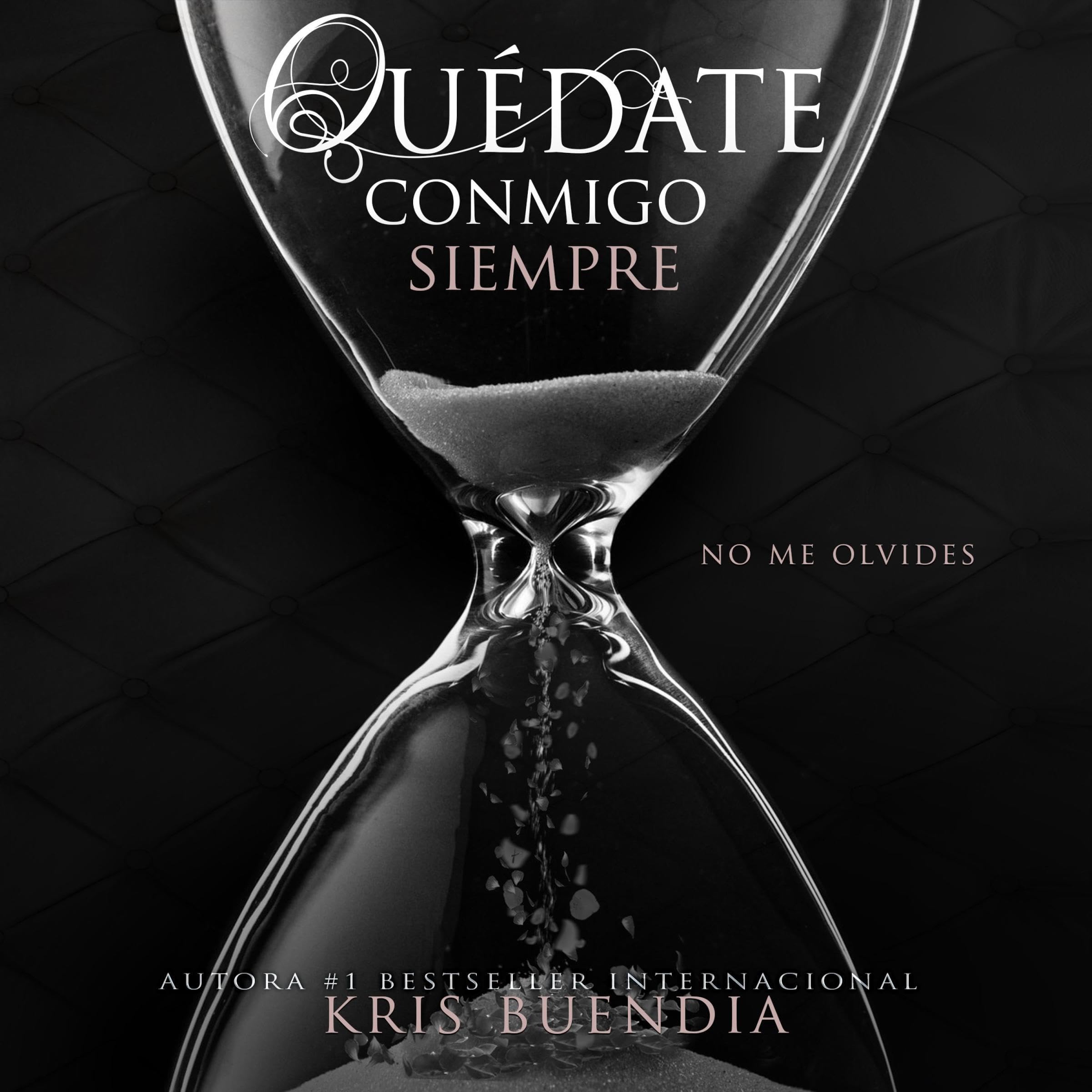 Cover art for Quédate conmigo siempre. No me olvides 3