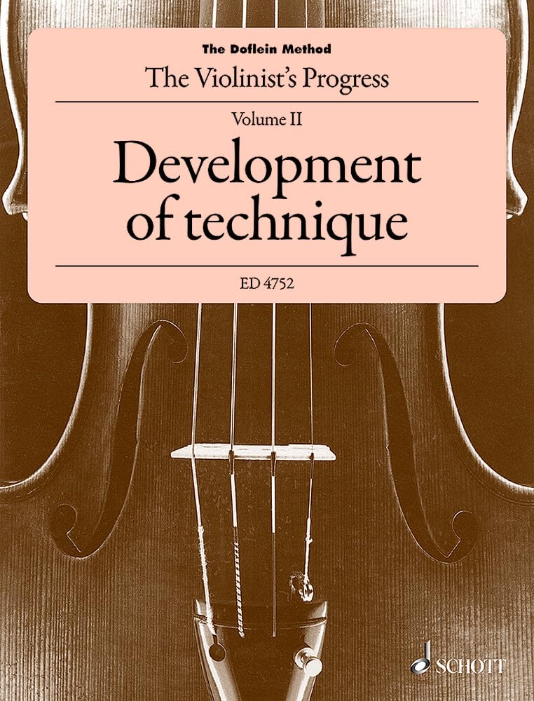 The Violinist's Progress Volume 2 - Development of Technique (The Doflein Method) Violin Tutor