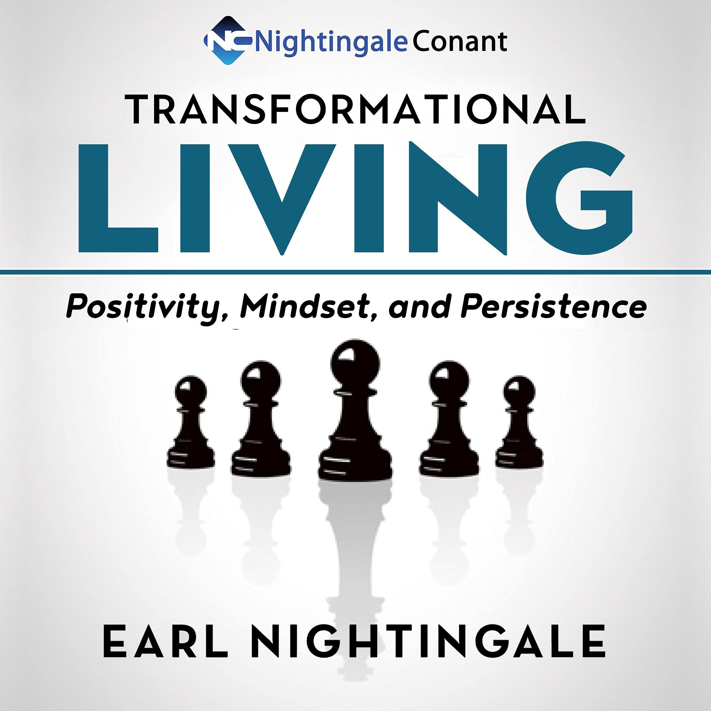 Transformational Living: Positivity, Mindset and Persistence