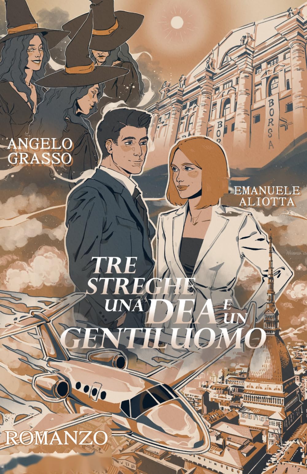 TRE STREGHE UNA DEA E UN GENTILUOMO: Romanzo politico-sociale sull’Italia, il potere e il desiderio
