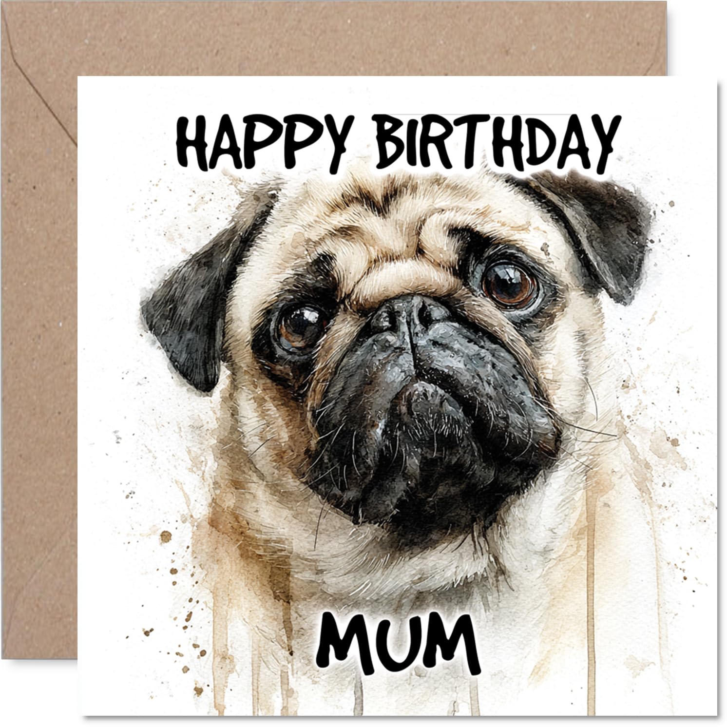 Mum Birthday Card - Pug - Happy Birthday Card for Mum from Son Daughter, 145mm Dog Breeds Bday Greeting Cards