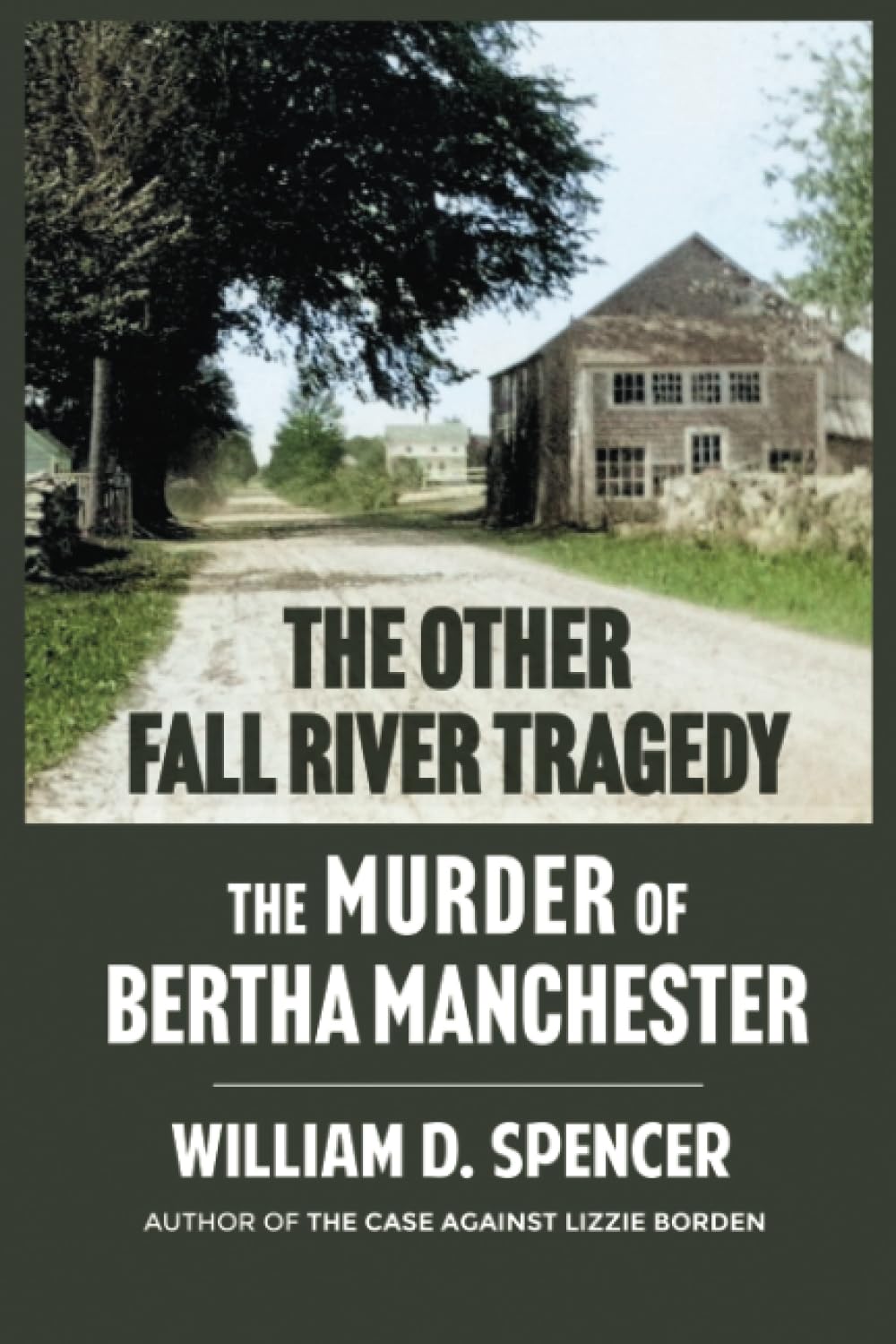 The Other Fall River Tragedy: The Murder of Bertha Manchester