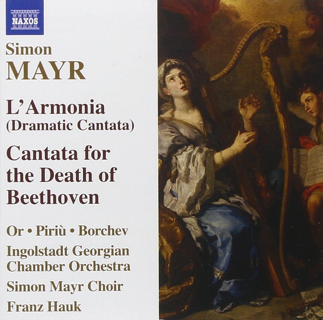 Mayr: L'Armonia (Dramatic Cantata) Cantata for the Death of Beethoven