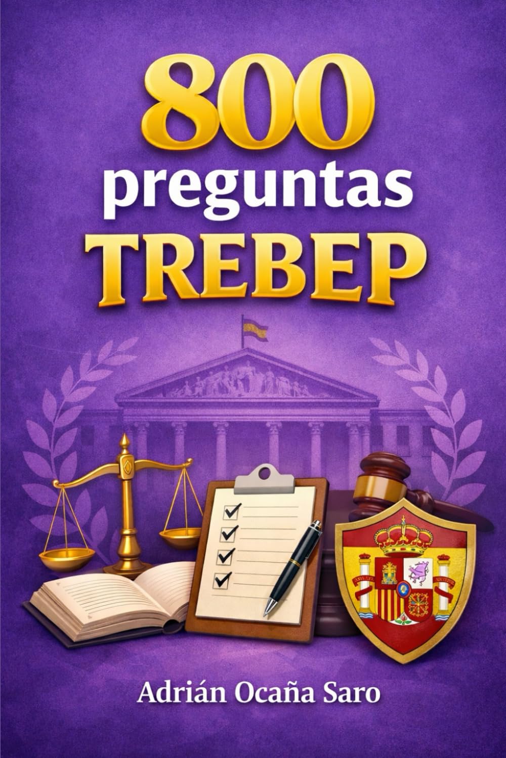 800 Preguntas TREBEP (Preguntas para oposiciones)
