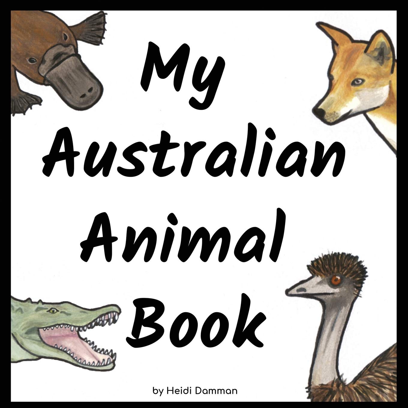 My Australian Animal Book: 1 (My Australian Book)