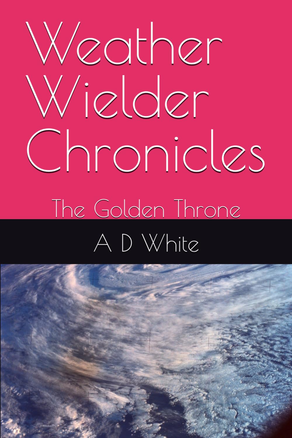 Weather Wielder Chronicles: The Golden Throne