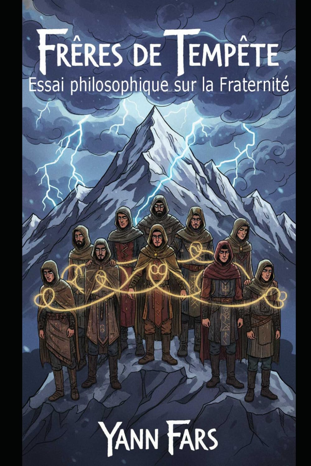 Frères de Tempête: Essai philosophique sur la Fraternité