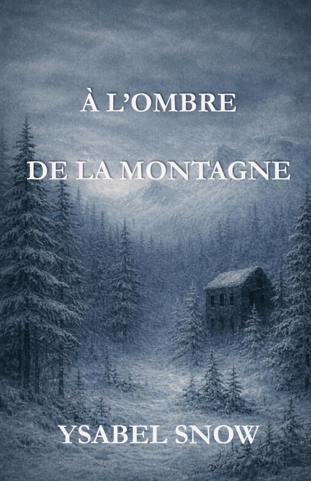 A l'ombre de la montagne