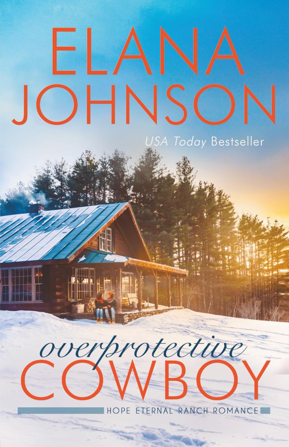 Overprotective Cowboy: A Mulbury Boys Novel (Hope Eternal Ranch Romance)