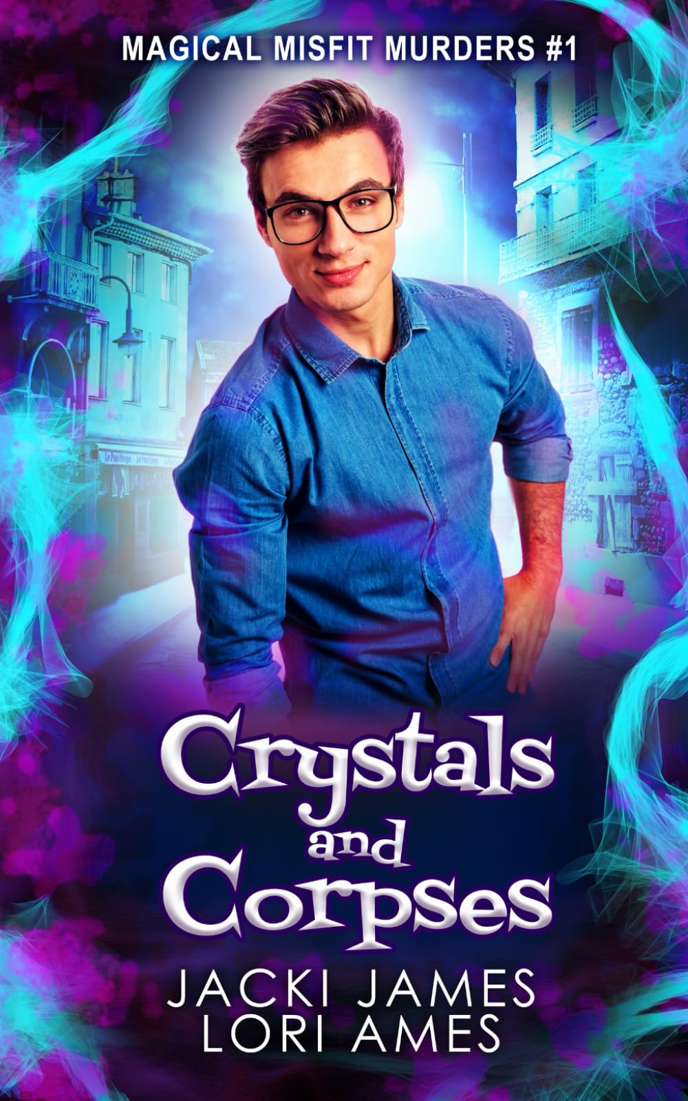 Crystals and Corpses (Magical Misfit Murders)