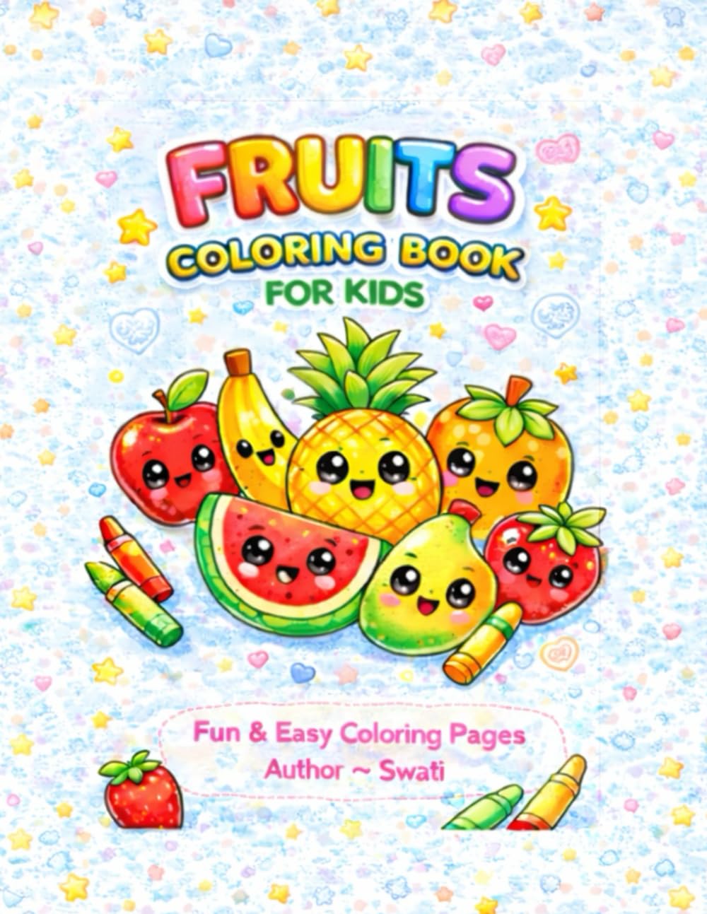 Fruits Coloring Book For Kids: Fun & Easy Coloring Pages