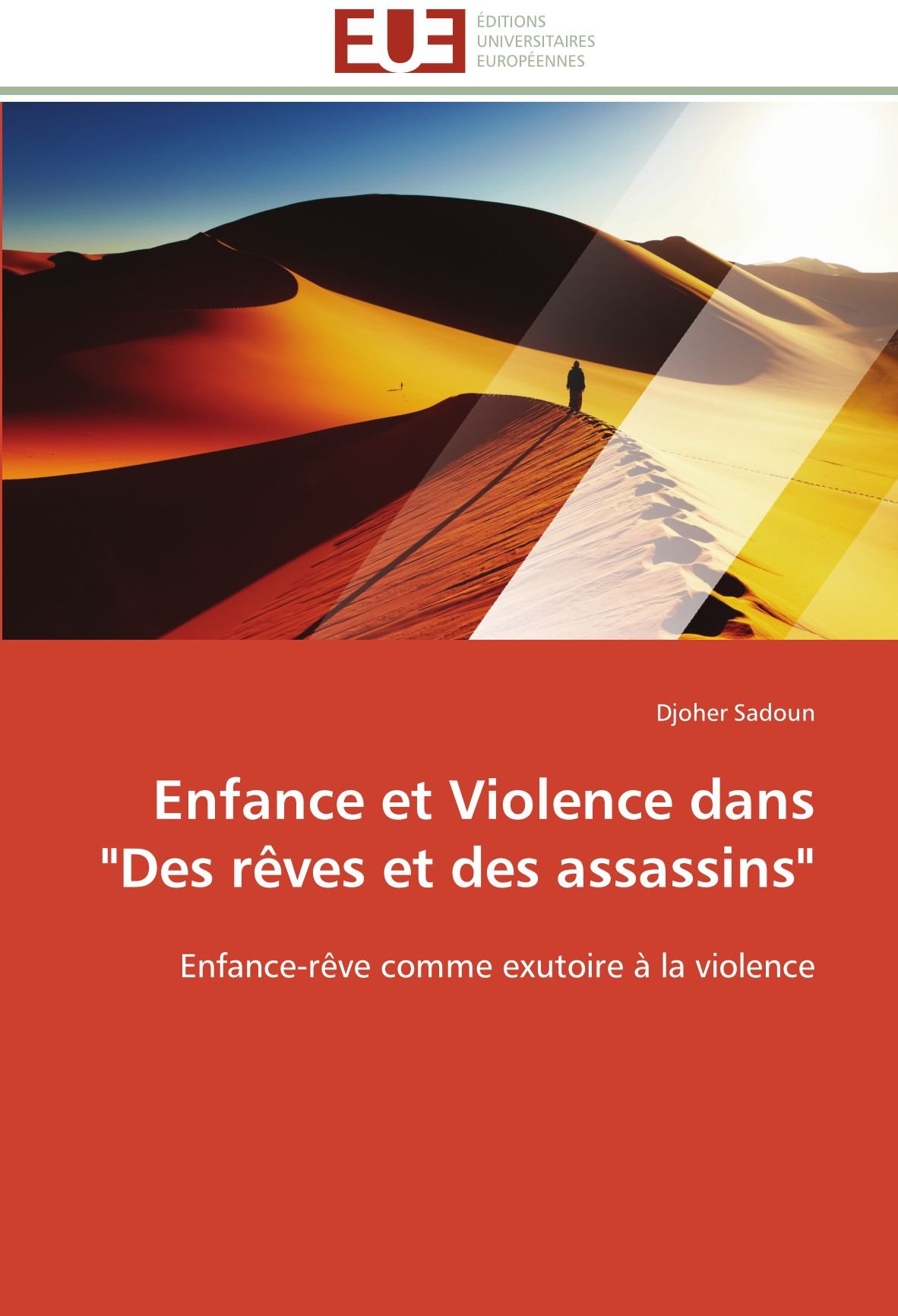 Enfance Et Violence Dans "des Rves Et Des Assassins" (Omn.Univ.Europ.)