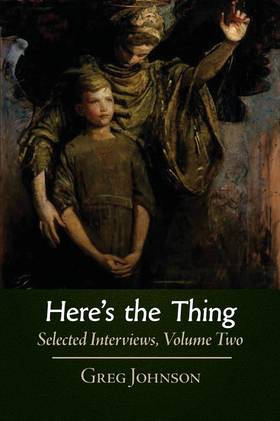 Here's the Thing: Selected Interviews, Volume 2