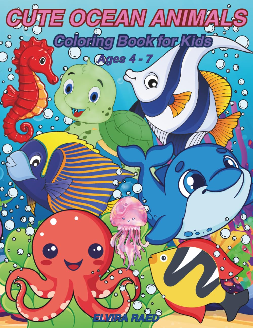 CUTE OCEAN ANIMALS: Coloring book for kids Ages 4-7