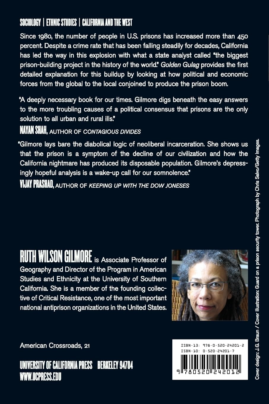 Golden Gulag: Prisons, Surplus, Crisis, and Opposition in Globalizing California