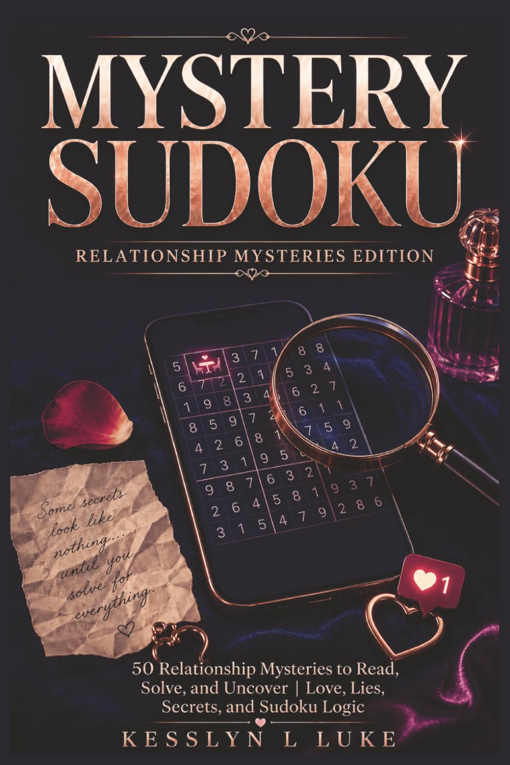 Mystery Sudoku: 50 Relationship Mysteries to read, solve, and uncover | Love, Lies, Secrets, and Sudoku Logic (The Evidence Cell Sudoku Mysteries)