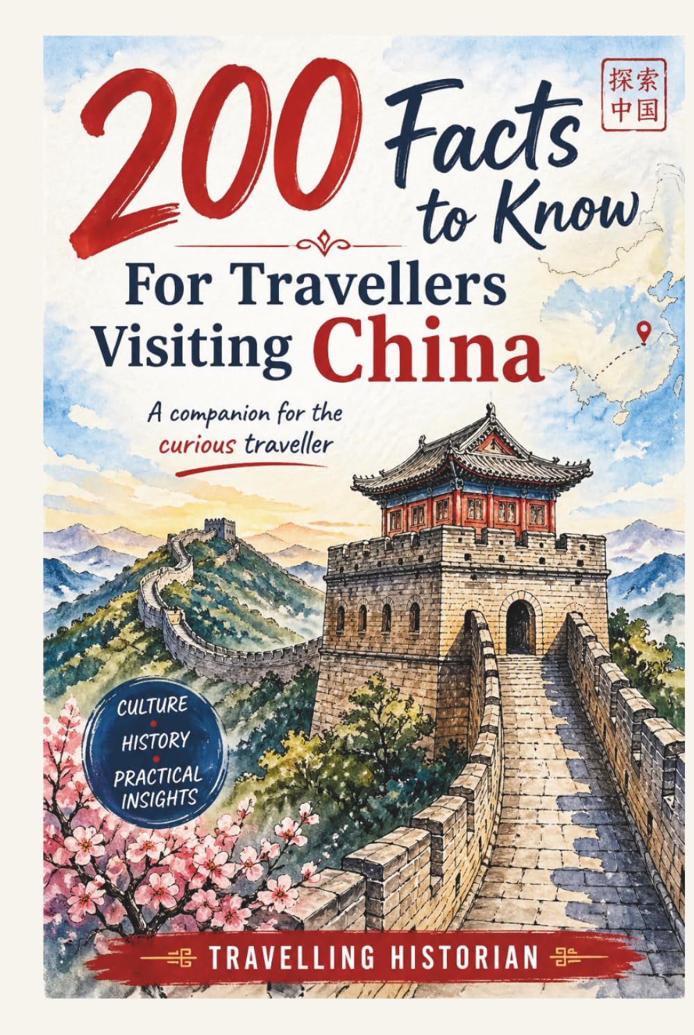 200 Facts to Know For Travellers Visiting China (Travel Guides)