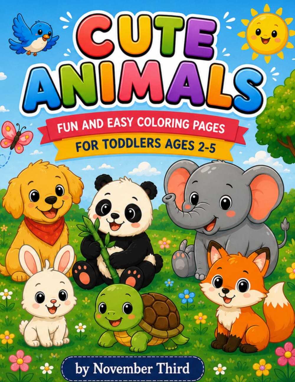 Cute Animals: Fun and Easy Coloring Pages for Toddlers Ages 2-5