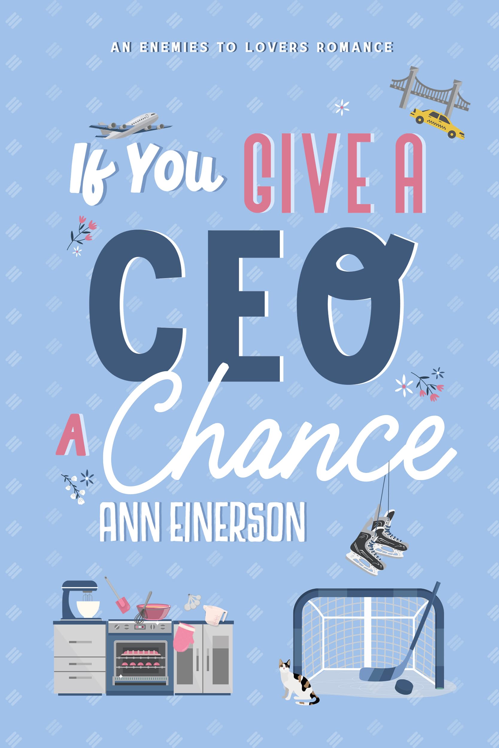 If You Give a CEO a Chance: an enemies to lovers, hockey romance (Aspen Grove Book 3)