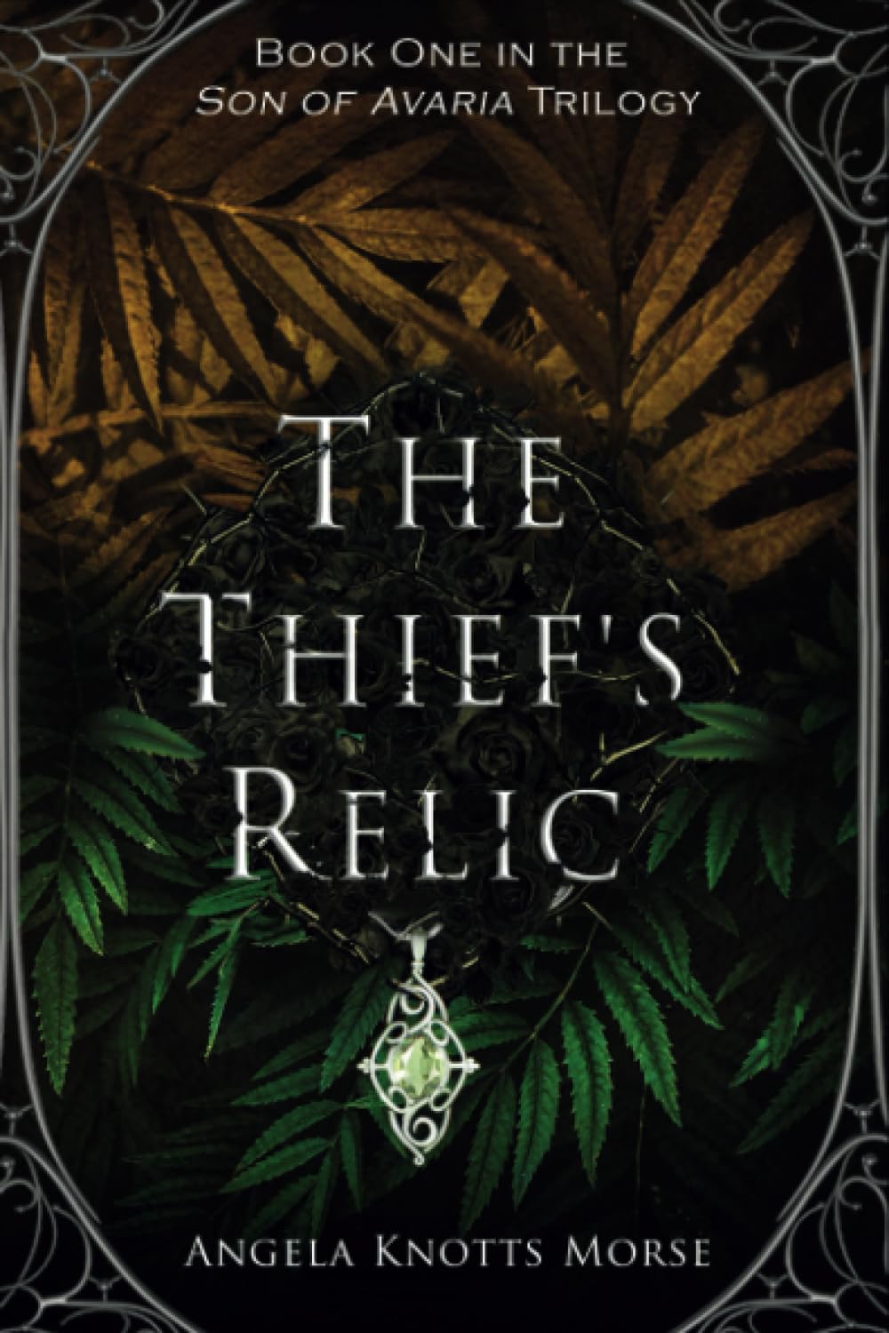 The Thief's Relic: 1 (Son of Avaria Trilogy)