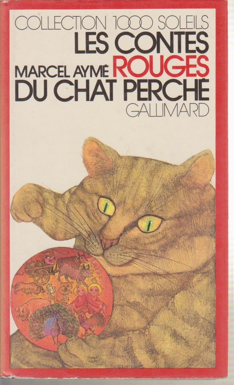 Les Contes rouges du chat perché (INACTIF 1000 SOLEILS) 9782070500635 Marcel Aymé Les Contes rouges du chat perché (INACTIF 1000 SOLEILS) 9782070500635 Marcel Aymé