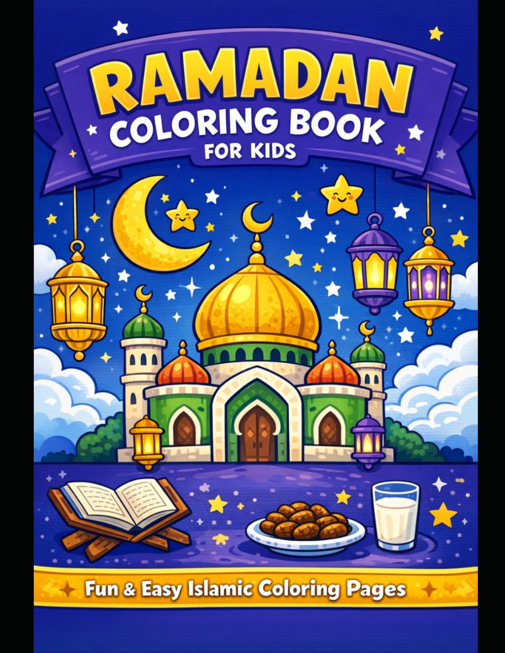 Ramadan coloring book for kids: Livre de coloriage pour enfant (Coloriage ramadan / islam)