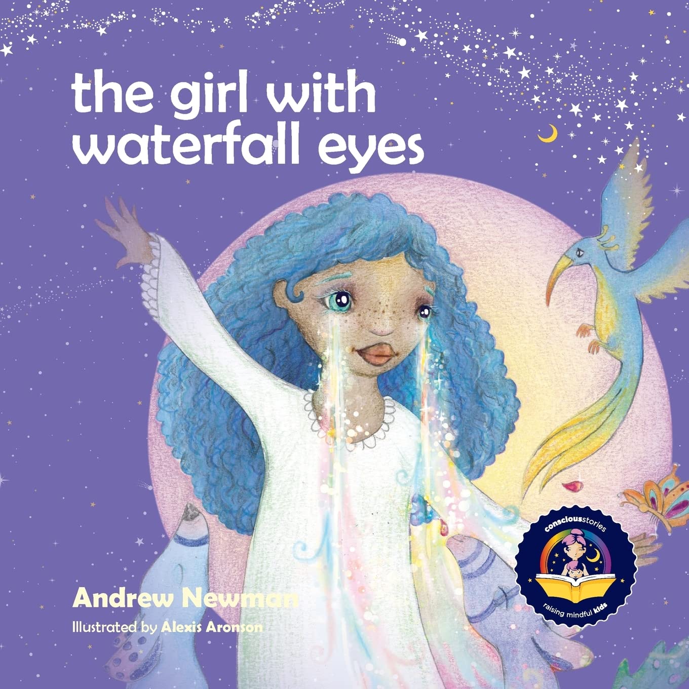 The Girl With Waterfall Eyes: Helping children to see beauty in themselves and others.: 14 (Conscious Stories)