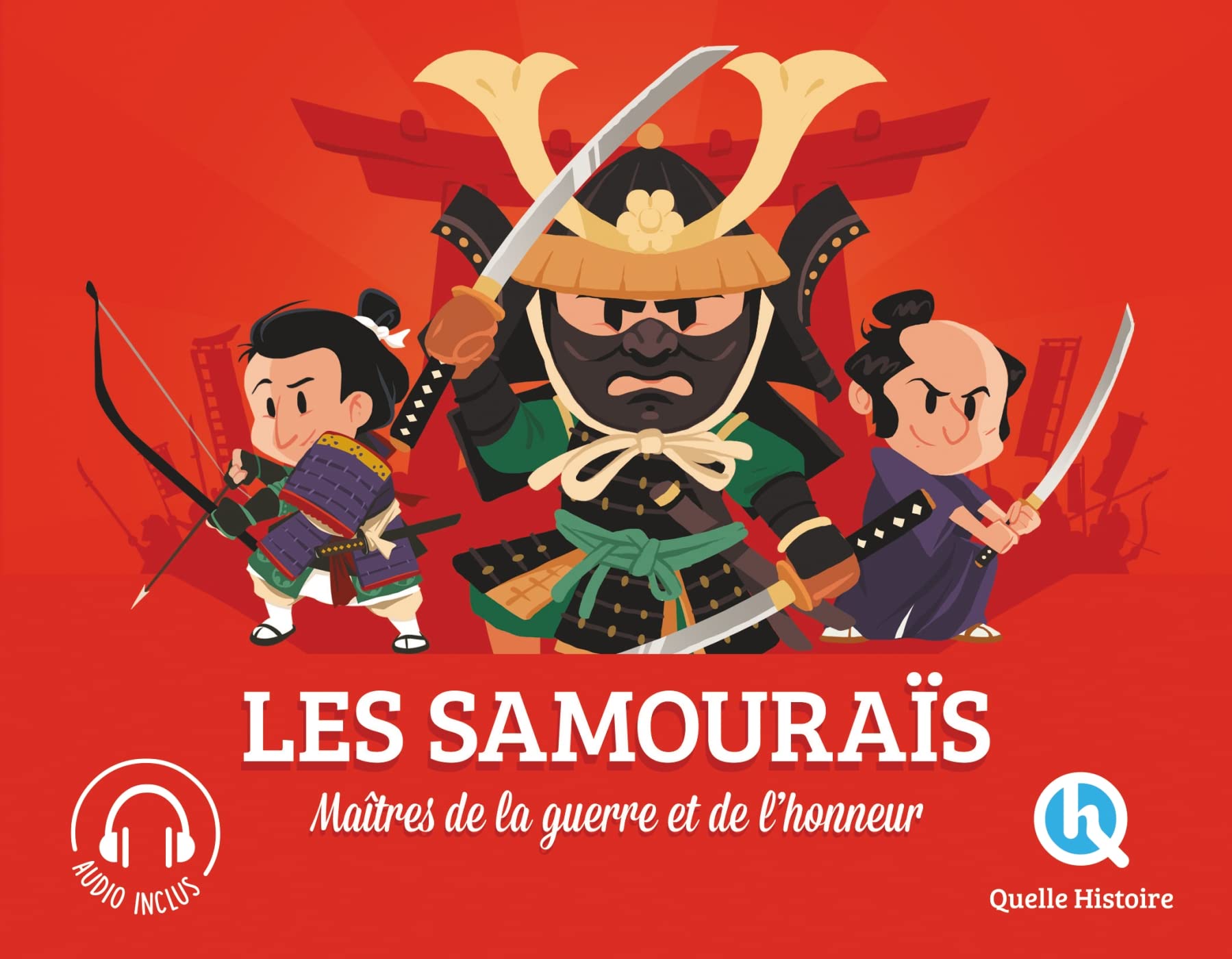 Les samouraïs: Maîtres de la guerre et de l'honneur