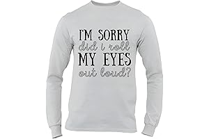 Womens Sarcastic Long Sleeve Tee: 'Did I Roll My Eyes Out Loud'