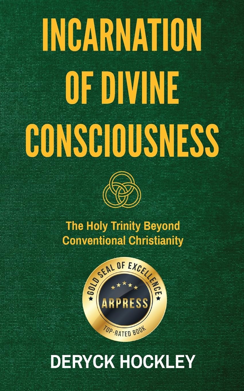 Incarnation of Divine Consciousness: The Holy Trinity Beyond Conventional Christianity