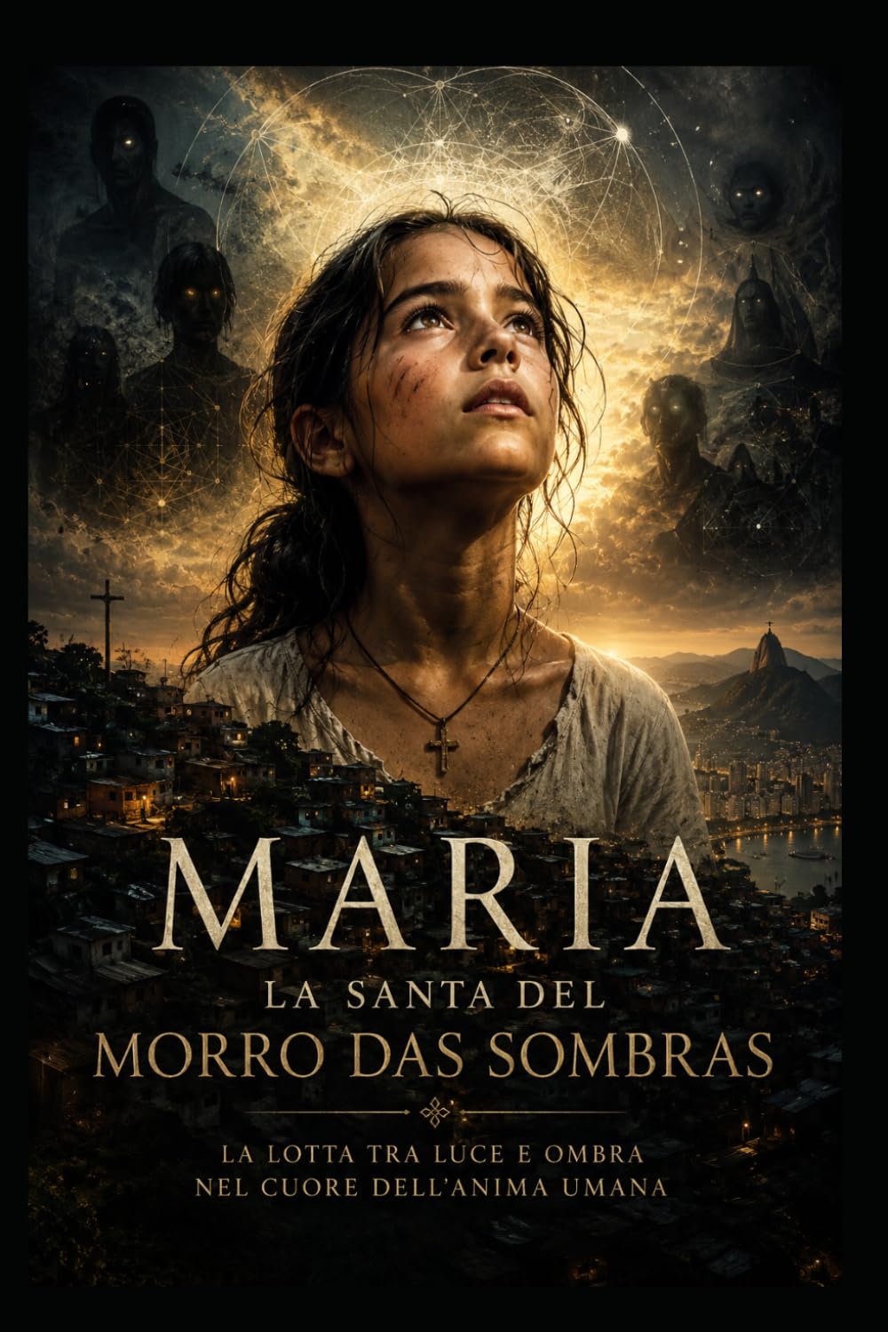 MARIA LA SANTA DEL MORRO DAS SOMBRAS: LA LOTTA TRA LUCE E OMBRA NEL CUORE DELL ANIMA UMANA (“La Mappa della Coscienza – Decodifica dei Racconti Universali”)