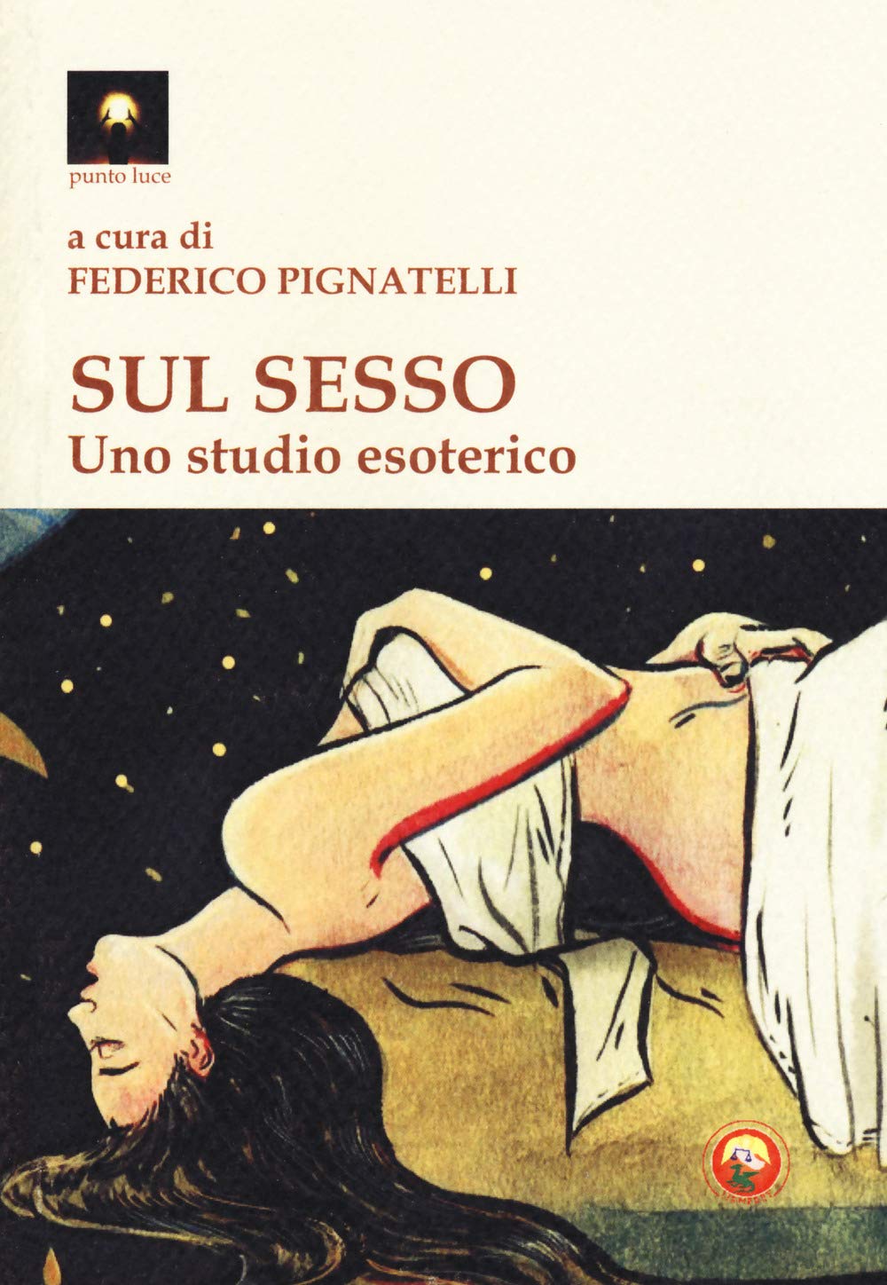Sul Sesso. Uno Studio Esoterico - 4